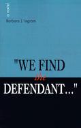 We Find the Defendant cover