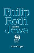 Phillip Roth and the Jews cover