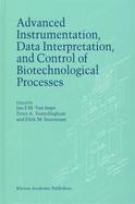 Advanced Instrumentation, Data Interpretation, and Control of Biotechnological Processes cover