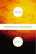 Mathematics in a Postmodern Age A Christian Perspective cover