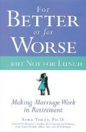 For Better or for Worse...But Not for Lunch cover