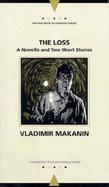 The Loss A Novella and Two Stories cover