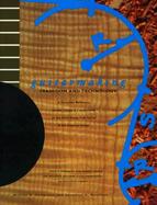Guitarmaking Tradition and Technology  A Complete Reference for the Design & Construction of the Steel-String Folk Guitar & the Classical Guitar cover