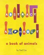 Abstract Alphabet: An Animal ABC cover
