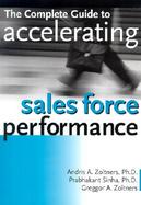 The Complete Guide to Accelerating Sales Force Performance cover