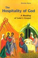 The Hospitality of God A Reading of Luke's Gospel cover
