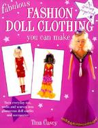 Fabulous Fashion Doll Clothing You Can Make cover