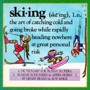 Skiing: A Skier's Dictionary cover