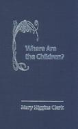 Where Are the Children? cover