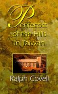 Pentecost of the Hills in Taiwan The Christian Faith Among the Original Inhabitants cover