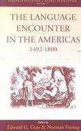 The Language Encounter in the Americas, 1492-1800 A Collection of Essays cover