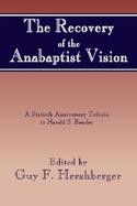 The Recovery of the Anabaptist Vision cover