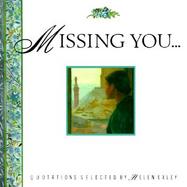 Missing You Quotations Selected by Helen Exley cover