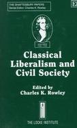 Classical Liberalism and Civil Society cover