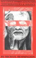 Nice Little Stories Jam-Packed With Depraved Sex & Violence cover