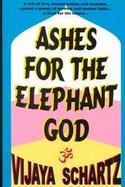 Ashes for the Elephant God cover