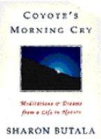 Coyote's Morning Cry Meditations & Dreams from a Life in Nature cover