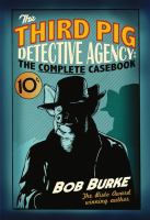 The Third Pig Detective Agency : The Complete Casebook cover