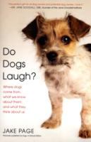 Do Dogs Laugh? Where Dogs Come From, What We Know About Them, and What They Think About Us cover