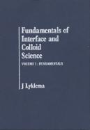 Fundamentals of Interface and Colloid Science: Fundamentals cover