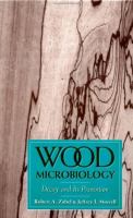 Wood Microbiology Decay and Its Prevention cover
