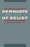 Remnants of Belief Contemporary Constitutional Issues cover