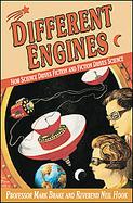 Different Engines How Science Drives Fiction and Fiction Drives Science cover