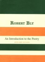 Robert Bly An Introduction to the Poetry cover