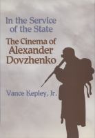 In the Service of the State The Cinema of Alexander Dovzhenko cover