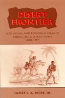 Desert Frontier Ecological and Economic Change Along the Western Sahel, 1600-1850 cover