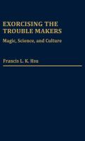 Exorcising the Trouble Makers: Magic, Science, and Culture cover