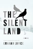 The Silent Land : A Novel cover