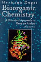 Biorganic Chemistry A Chemical Approach to Enzyme Action cover