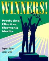 Winners!: Producing Effective Electronic Media cover
