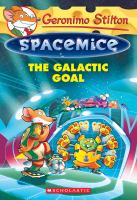 Geronimo Stilton Spacemice #4: the Galactic Goal cover
