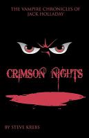 The Vampire Chronicles of Jack Holladay : Crimson Nights cover
