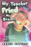 My Teacher Fried My Brains (My Teacher) cover