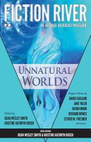 Fiction River : Unnatural Worlds cover