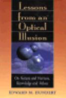 Lessons from an Optical Illusion On Nature and Nurture, Knowledge and Values cover