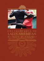 Encyclopedia Of Latin American History And Culture cover