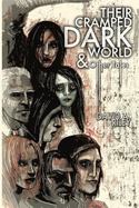 Their Cramped Dark World, and Other Tales cover