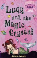 Lucy and the Magic Crystal (Mermaid SOS) cover