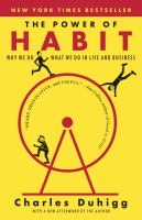 The Power of Habit : Why We Do What We Do in Life and Business cover