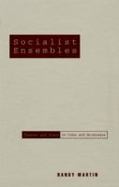Socialist Ensembles Theater and State in Cuba and Nicaragua cover