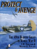 Protect & Avenge The 49th Fighter Group in World War II cover