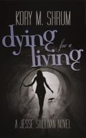 Dying for a Living cover