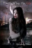 Pretty When She Kills : A Vampire Novel cover