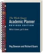 Work-Smart Academic Planner: Write It Down, Get It Done cover