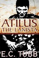 Atilus the Lanista : The Saga of Atilus, Book Three cover
