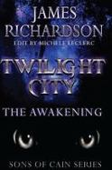 Twilight City : The Awakening cover
